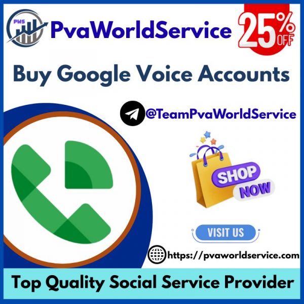 Buy Google Voice Accounts pvaworldservice