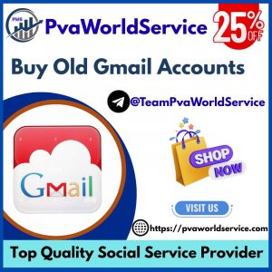 Buy Old Gmail Accounts pvaworldservice