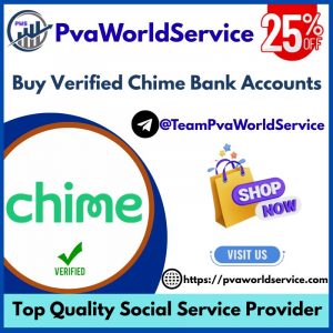 Buy Verified Chime Bank Accounts pvaworldservice