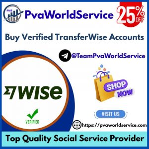 Buy Verified TransferWise Accounts pvaworldservice